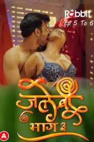 Jalebi 2023 RabbitMovies Episode 5 To 6 Hindi