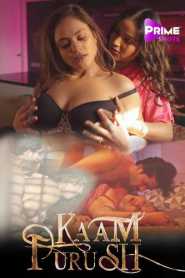 Kaam Purush 2023 Season 1 PrimeShots Hindi