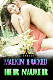 Malkin Fucked Her Nauker (2022) Hindi XtraMood