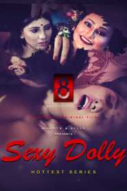 Sexy Dolly (2020) Eightshots Episode 1 Hindi