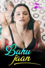 Bahu Jaan 2022 Hindi PrimeShots Complete