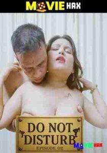 Do Not Disturb Part 2 MoodX Uncut