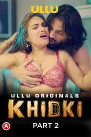 Khidki Part 2 2023 Hindi Ullu