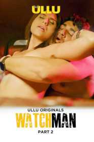 Watchman Part 2 (2023) UllU Hindi
