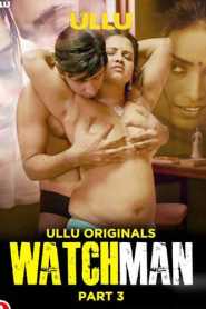 Watchman Part 3 (2023) UllU Hindi