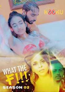 What The F 2022 KooKu Season 2 Episode 1 Hindi