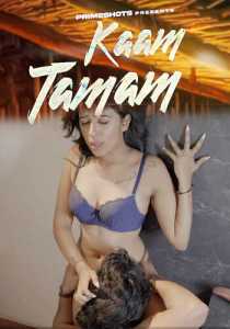 Kaam Tamam 2023 Episode 2 To 3 PrimeShots Hindi