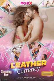 Leather Currency (2023) Episode 1 Hindi MooDx