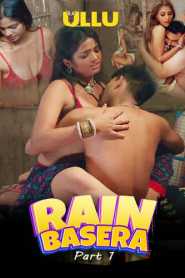 Rain Basera Part 1 2023 Ullu Hindi