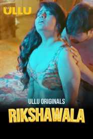 Rikshawala Part 1 2023 Hindi Ullu