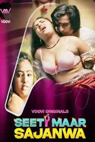 Seeti Maar Sajanwa 2023 Episode 1 To 2 Voovi Hindi