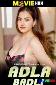 Adla Badli 2023 PrimeShots Episode 1 To 3 Hindi