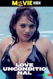 Love Unconditional 2022 Hindi