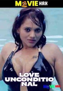 Love Unconditional 2022 Hindi