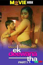 Ek Deewana Tha (2024) UllU Original Hindi