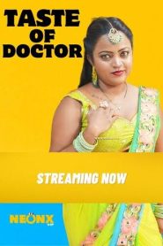Taste Of Doctor Neonx UNCUT
